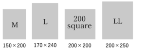 M（150×200）、L（170×240）、200SQ（200×200）、LL（200×250）